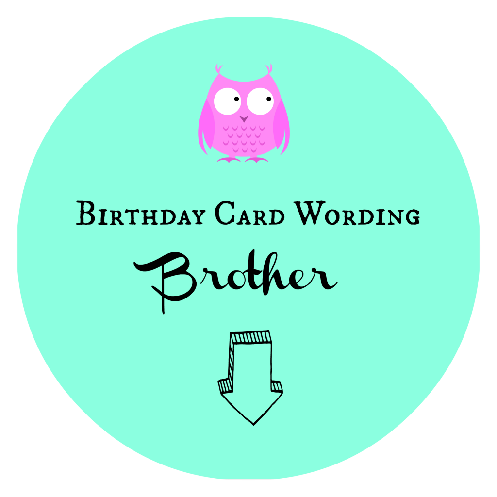Birthday Card Wording Brother