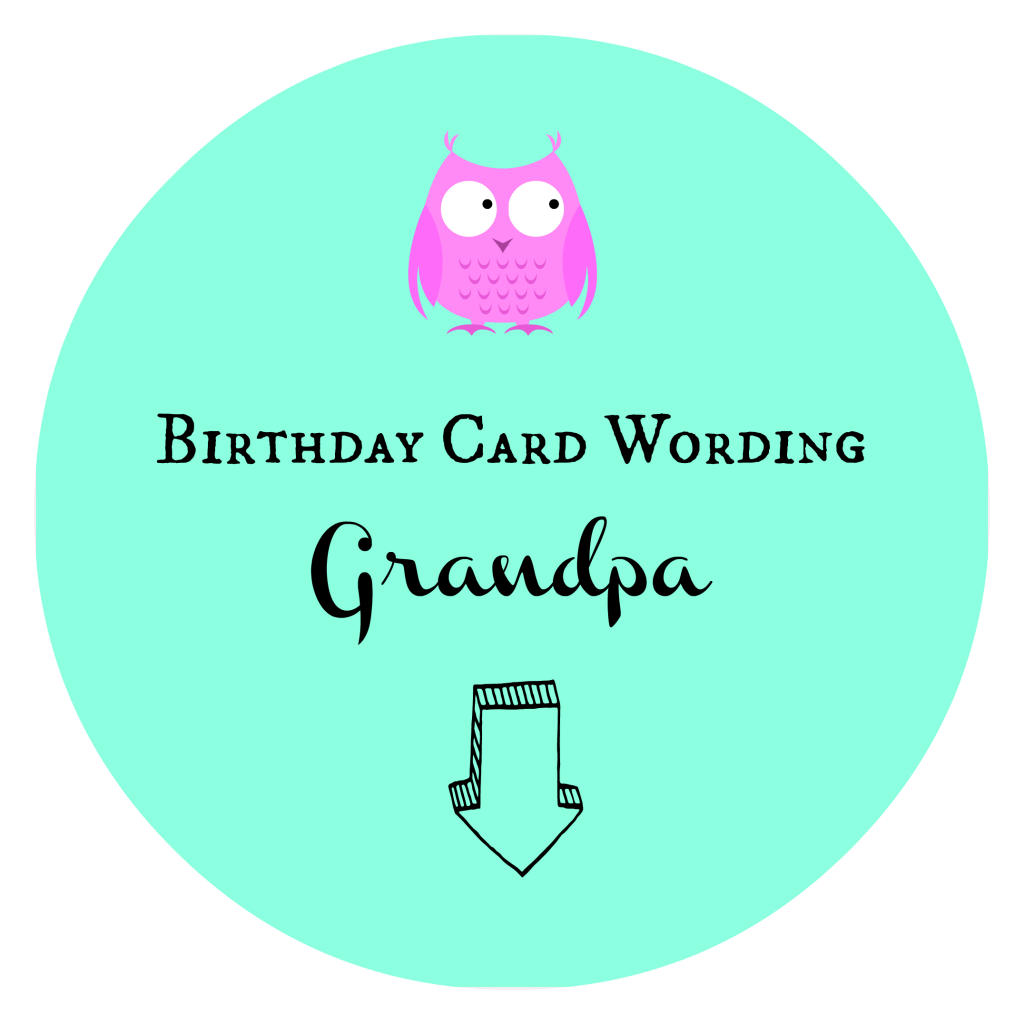 Birthday Card Wording Grandpa