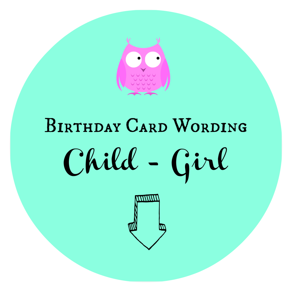 Birthday Card Wording Child Girl
