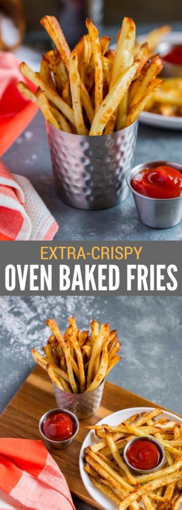 Extra Crispy Oven Baked French Fries