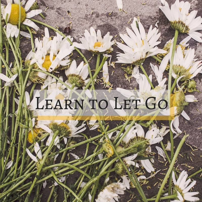 Popular Quotes: Learn to let go