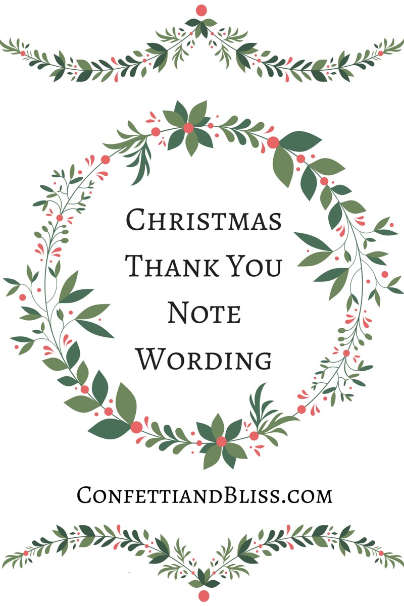 Christmas Thank You Note Wording for Christmas gifts, Christmas Dinner, and more! confettiandbliss.com