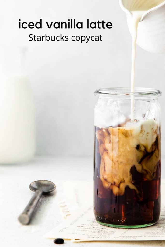 Pinterest graphic for Iced Vanilla Latte Starbucks copycat recipe.
